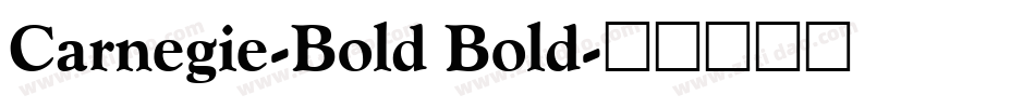 Carnegie-Bold Bold字体转换